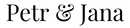Petr & Jana